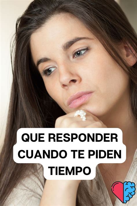 QUE RESPONDER CUANDO TE PIDEN TIEMPO