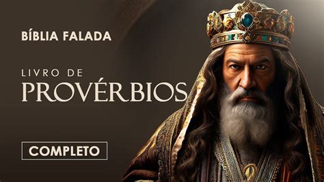 Provérbios Completo Bíblia Falada A Mensagem Estudo Biblico