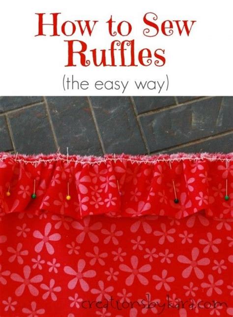 Sewing Tip How To Sew Ruffles The Easy Way Creations By Kara