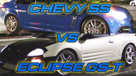 Chevy Ss Vs Eclipse Gs T Youtube