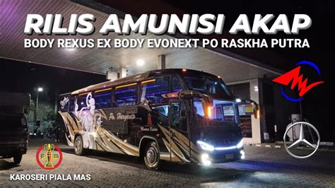 Rilis Bus Haryanto Body Rexus Ex Bus Raskha Putra Karoseri Piala Mas