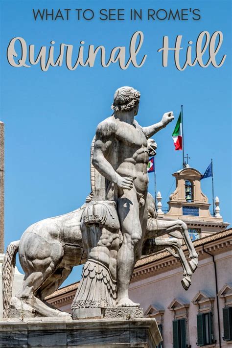 A Guide To The Quirinal Hill Rome 10 Best Places To Visit