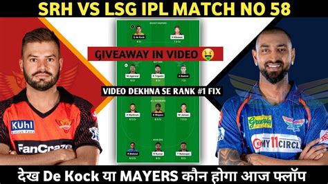 Srh Vs Lsg Dream11 Team Srh Vs Lsg Dream11 Team Prediction Srh Vs