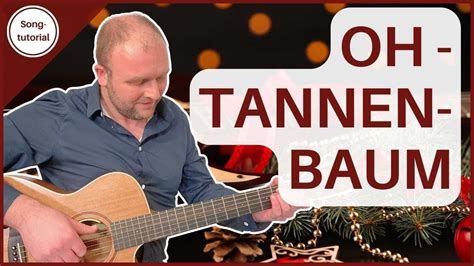 Oh Tannenbaum Mit Akkorden Auf Der Gitarre Entdecken Ideal F R