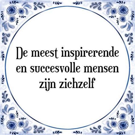 Tegeltje Met Spreuk Tegeltjeswijsheid De Meest Inspirerende En