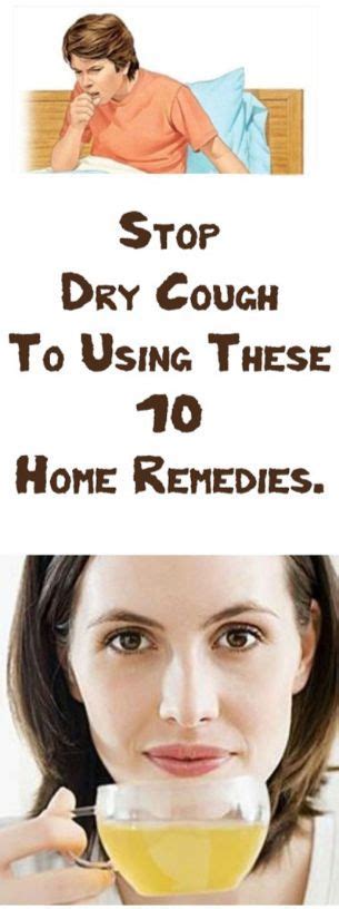 Stop Dry Cough To Using These 10 Home Remedies Dry Cough Natural