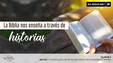 Reyes Clave La Biblia Nos Ense A A Trav S De Historias Youtube