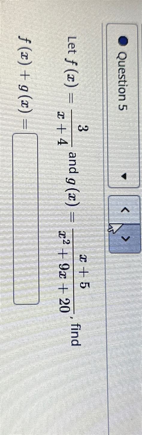 Solved Question 5let F X 3x 4 ﻿and G X X 5x2 9x 20 ﻿find