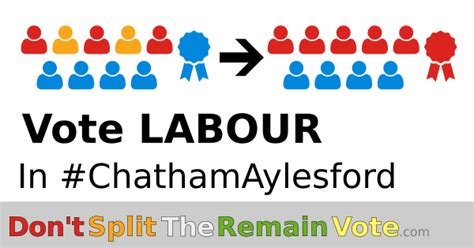 Chatham And Aylesford Vote Tactically For Remain Don T Split The