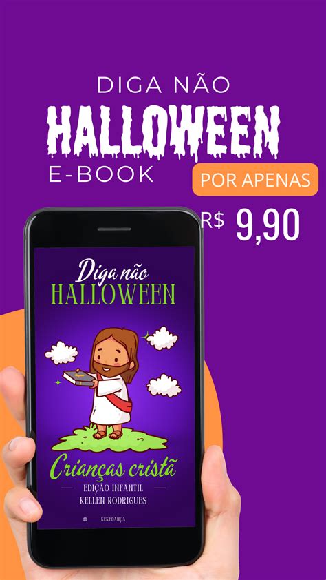 DIGA NÃO AO HALLOWEEN Kellen Rodrigues Silva Mateus Hotmart