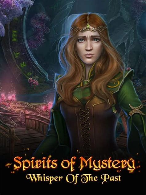 Spirits Of Mystery Whisper Of The Past