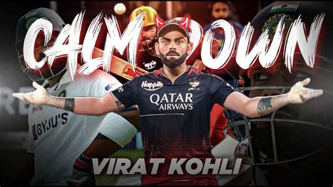 Calm Down Ft Virat Kohli Virat Kohli Bat Sync Calm Down Edits