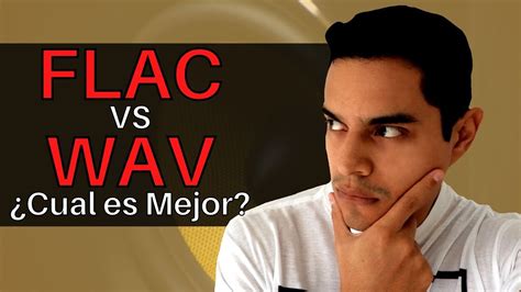 Wav Vs Flac Descubre Cu L Es El Mejor Formato De Audio Para Tu M Sica