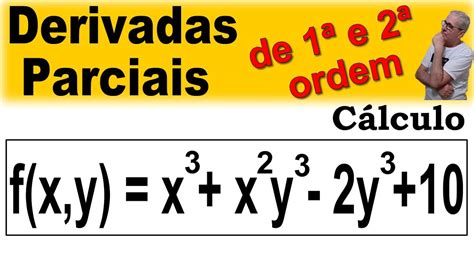 Grings ️ Derivadas Parciais De Primeira E Segunda Ordem CÁlculo