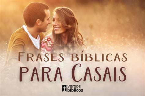 Frases Bíblicas Para Casais Versículos Bíblicos Versículos Do Dia