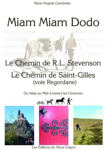 Miam Miam Dodo Chemin De Stevenson Voie Regordane By Mv Cambriels