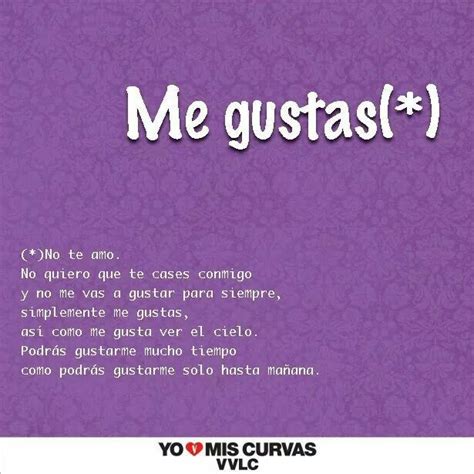 Me Gustas Hoy Me Gustas Te Amo Hasta Mañana