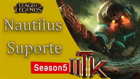 League Of Legends Nautilus Suporte Season 5 Portugues BR YouTube