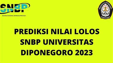 Nilai Lolos Snbp Undip 2023 Youtube