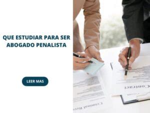 Que Estudiar Para Ser Abogado Penalista Aprendelo