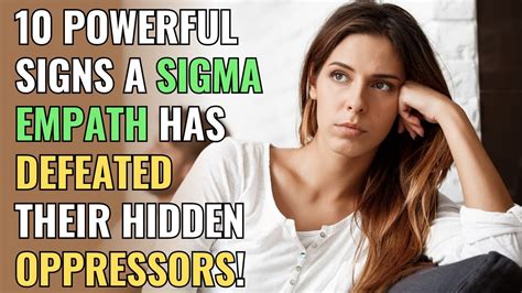 10 Powerful Signs A Sigma Empath Has Defeated Their Hidden Oppressors