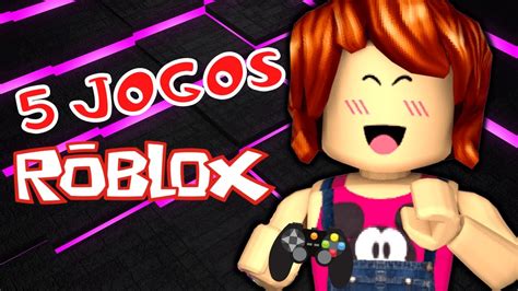 5 JOGOS MAIS VICIANTES DO ROBLOX Jogos Viciantes Top 5 Jogos Do