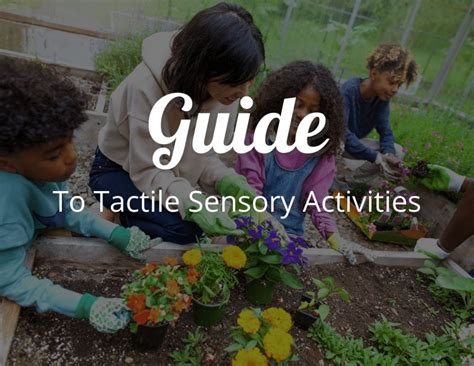 Guide To Tactile Sensory Activities Fun System Play Activities Craftythinking