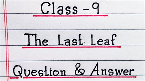 NCERT The Last Leaf Chapter 7 Class 9 English Supplimentary All