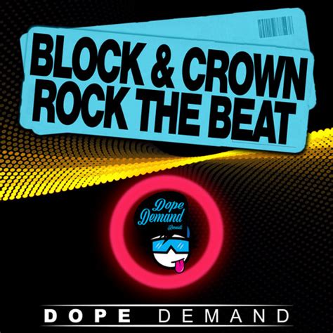 Stream Rock The Beat By Block And Crown Listen Online For Free On