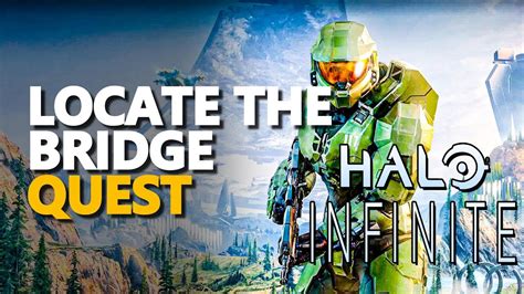 Locate The Bridge Halo Infinite Youtube