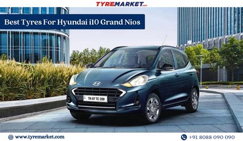 Hyundai Grand I10 Nios Tyre Size Price Best Tyres For I10 Nios