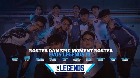 Roster Evos Legends Zeys Dan Clover Tidak Masuk Roster Youtube