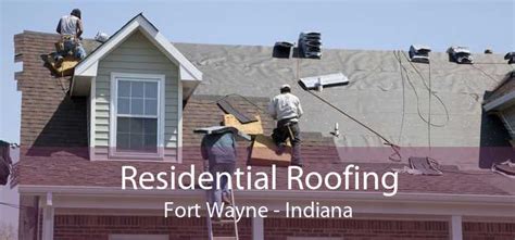 Residential Roofing Fort Wayne In Residential Metal Roofing Company