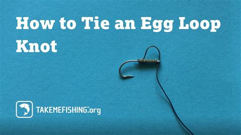 How To Tie An Egg Loop Knot Fishing Knots Youtube