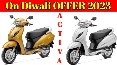 Diwali Offer Activa G Activa On Road Price Diwali Honda