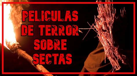 6 Películas De Terror Sobre Sectas y Cultos YouTube