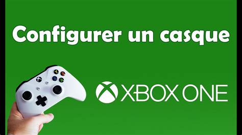 Comment Configurer Un Casque Sur Xbox One YouTube