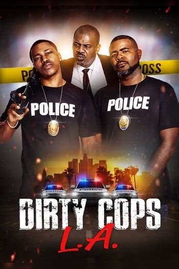 Dirty Cops La Where To Watch And Stream