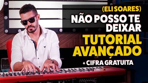 N O Posso Te Deixar Eli Soares Tutorial De Teclado Youtube