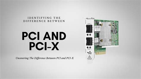 Identifying The Difference Between Pci And Pci X