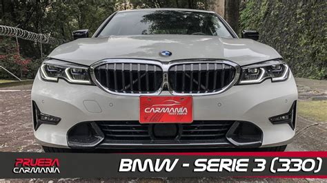 Bmw 330 M Sport El Sedán Que Será Consentido Carmanía 2020 Youtube