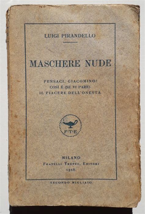 Copia Autografata Di Maschere Nude Di Luigi Pirandello In