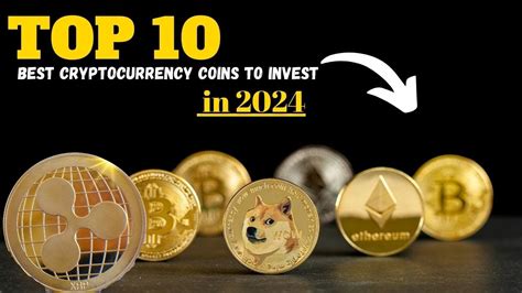 Top 10 Best Cryptocurrency Coins To Invest In 2024 Youtube