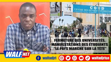 Fermeture des universités Analyse pointue de Moustapha Diop le pays