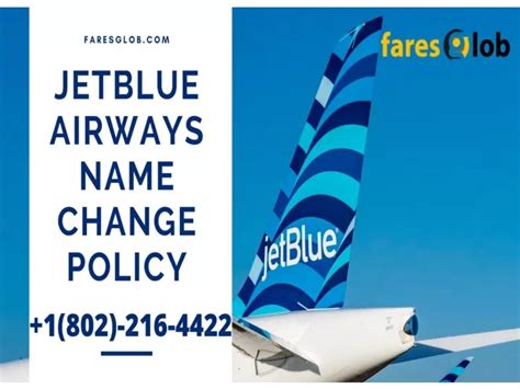 Ppt Jetblue Airways Name Change Policy Faresglob Powerpoint