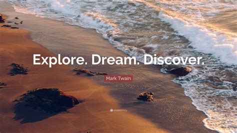 Explore Dream Discover Mark Twain