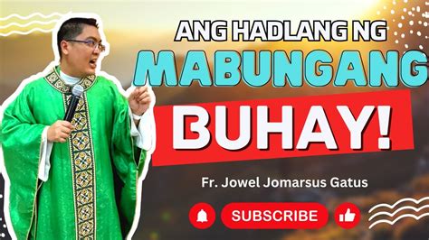 Very Inspiring Ang Balakid Sa Mabungang Buhay Ii Fr Jowel Jomarsus