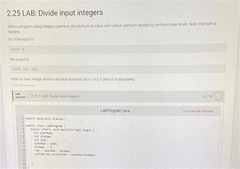 Solved 2 25 LAB Divide Input Integers Write A Program Using Chegg