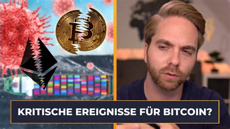 Bitcoin Krypto Kurse Welche Ereignisse Werden Besonders Kritisch