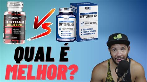 Testodrol Gh X Testo Gh Dilated Qual Melhor Youtube